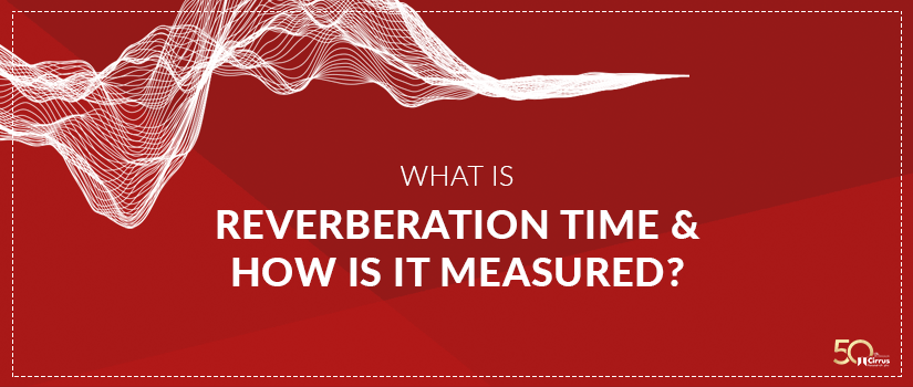 ¿Qué es el tiempo de reverberación y cómo se calcula?