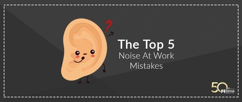 The Top 5 Noise At Work Mistakes