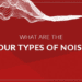 4 types of noise 1