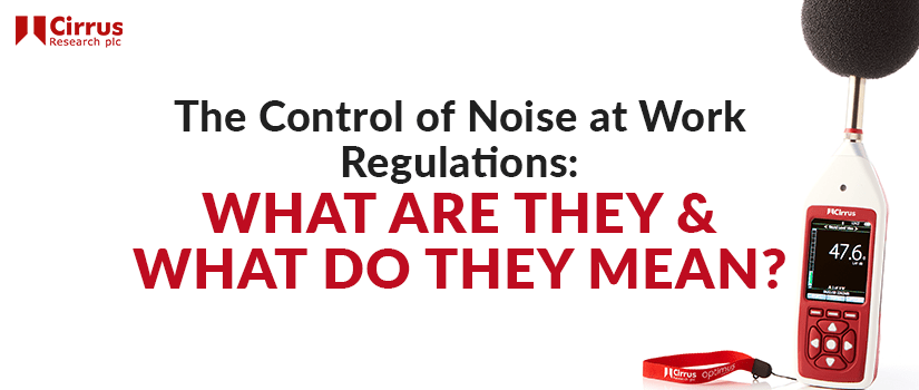 La réglementation sur le contrôle du bruit au travail : que sont-elles et que signifient-elles ?