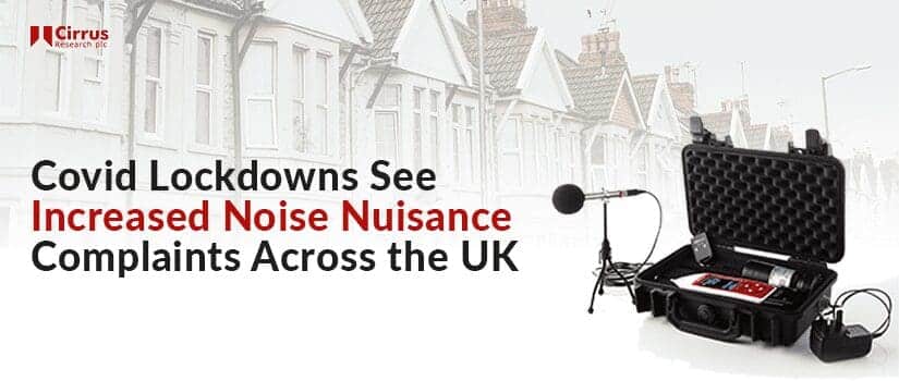 Local Authorities & Housing Associations Face Challenge As Covid Lockdowns Spark Steady Rise In Noise Nuisance Complaints