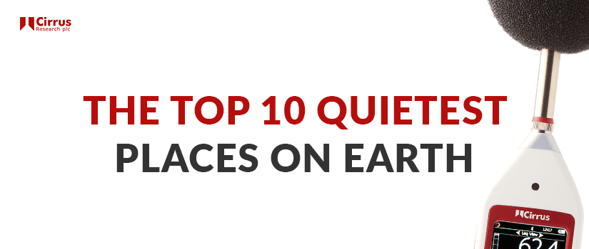 The Top 10 Quietest Places on Earth