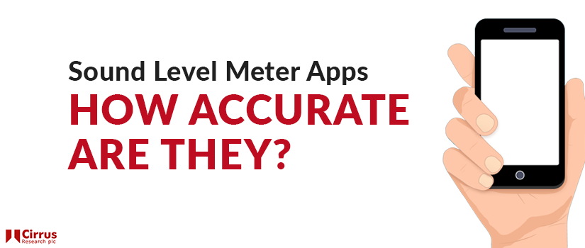 Sound Level Meter Apps – How Accurate Are They?
