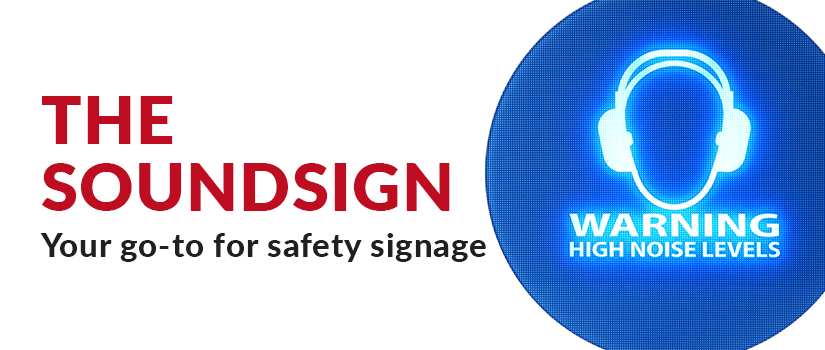 The SoundSign: your go-to for safety signage