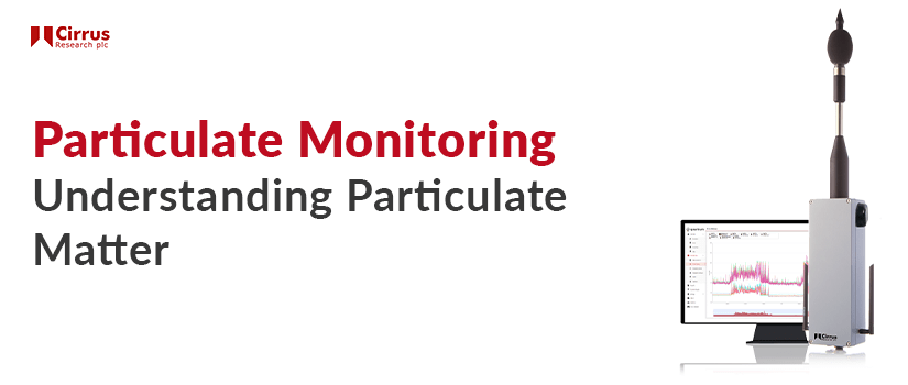 Monitoreo de partículas: Comprensión de la materia particulada