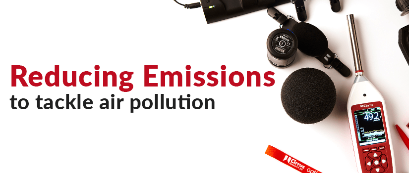 Reducing emissions to tackle air pollution 
