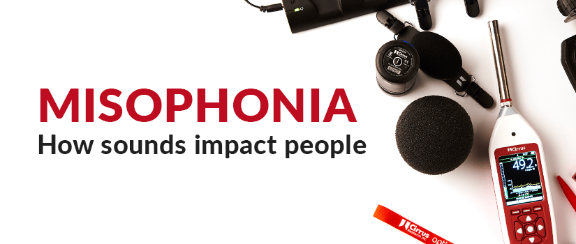 Misophonia: How sounds impact people