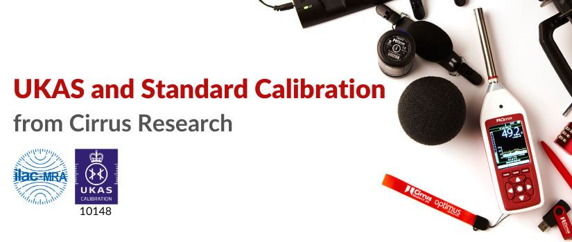 Cirrus Research is now a UKAS-accredited calibration laboratory