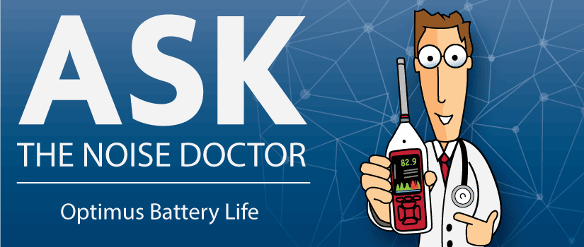 Fragen Sie den Lärm-Doktor: Wie lange halten die Batterien in meinem Optimus Schallpegelmesser?